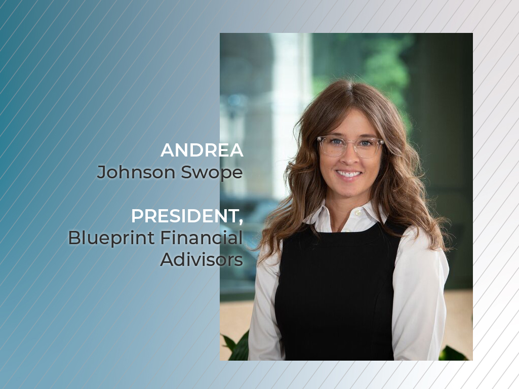 Blueprint Financial Advisors President Andrea Johnson Swope